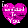 i'm addicted to YoU
